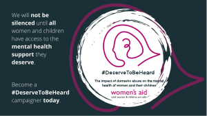 Campaign image for Women's Aid Deserve To Be Heard cam